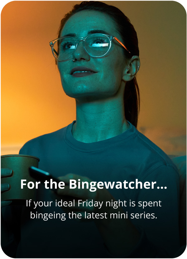 Blue light glasses for the bingewatcher.