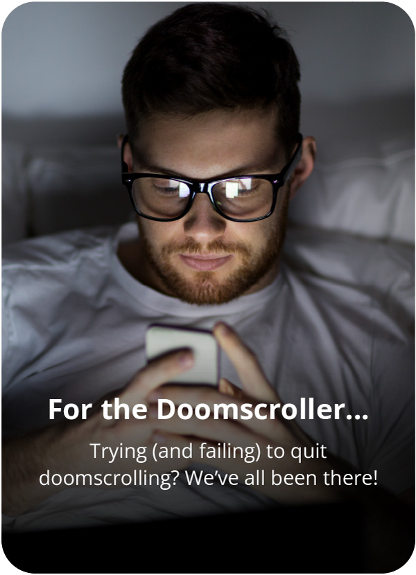 Blue light glasses for the Doomscroller.