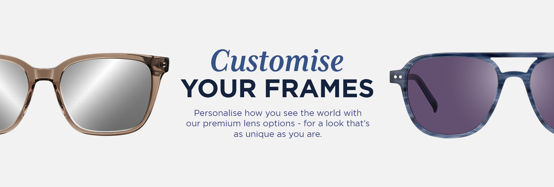 Customise Your Frames