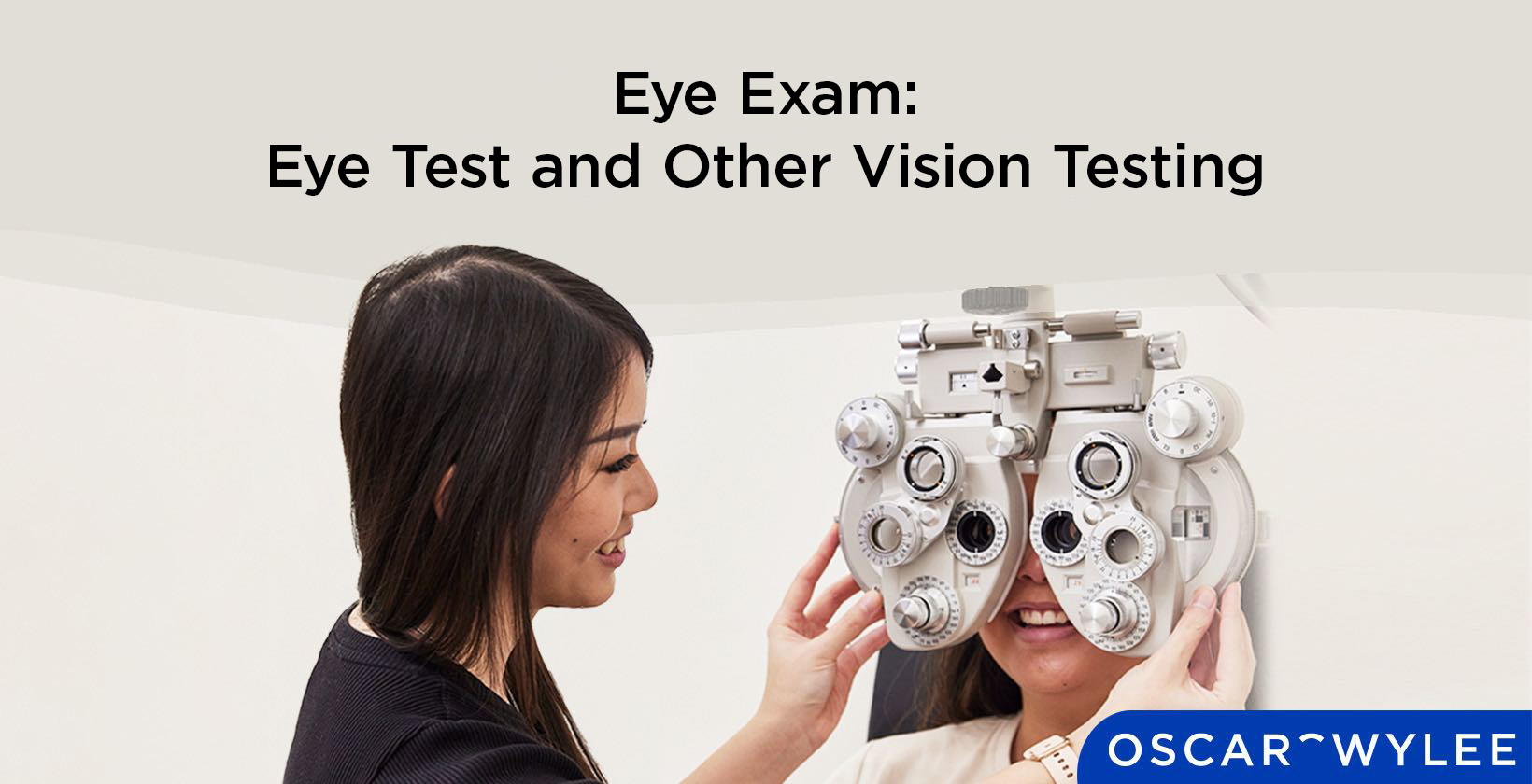 Eye Exam: Eye Test and Other Vision Testing