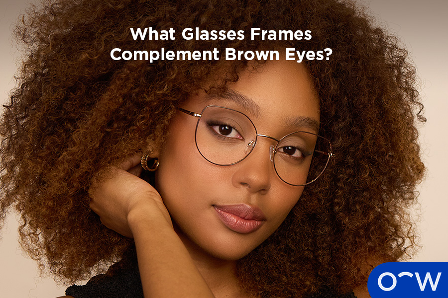 A person with brown eyes wearing Oscar Wylee glasses.