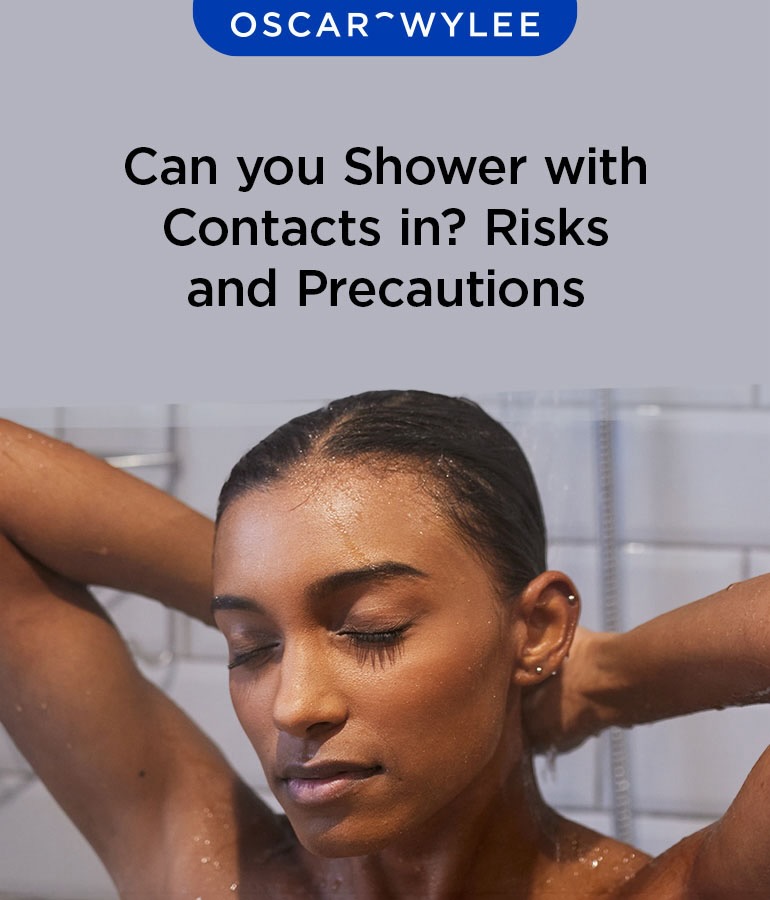 Can you Shower with Contacts in? Risks and Precautions