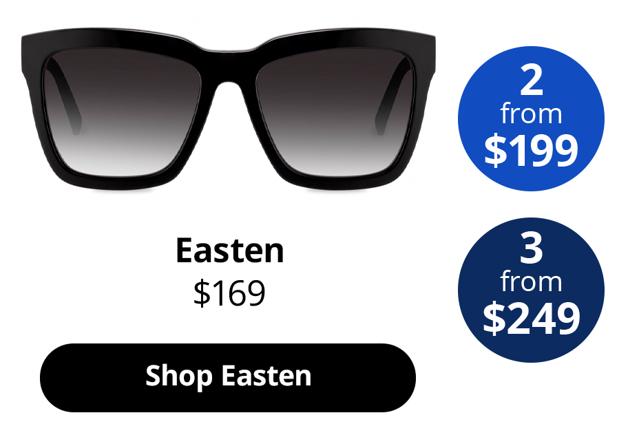 Easten in Obsidian Black Frame From $169