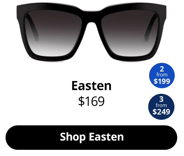 Easten in Obsidian Black Frame From $169