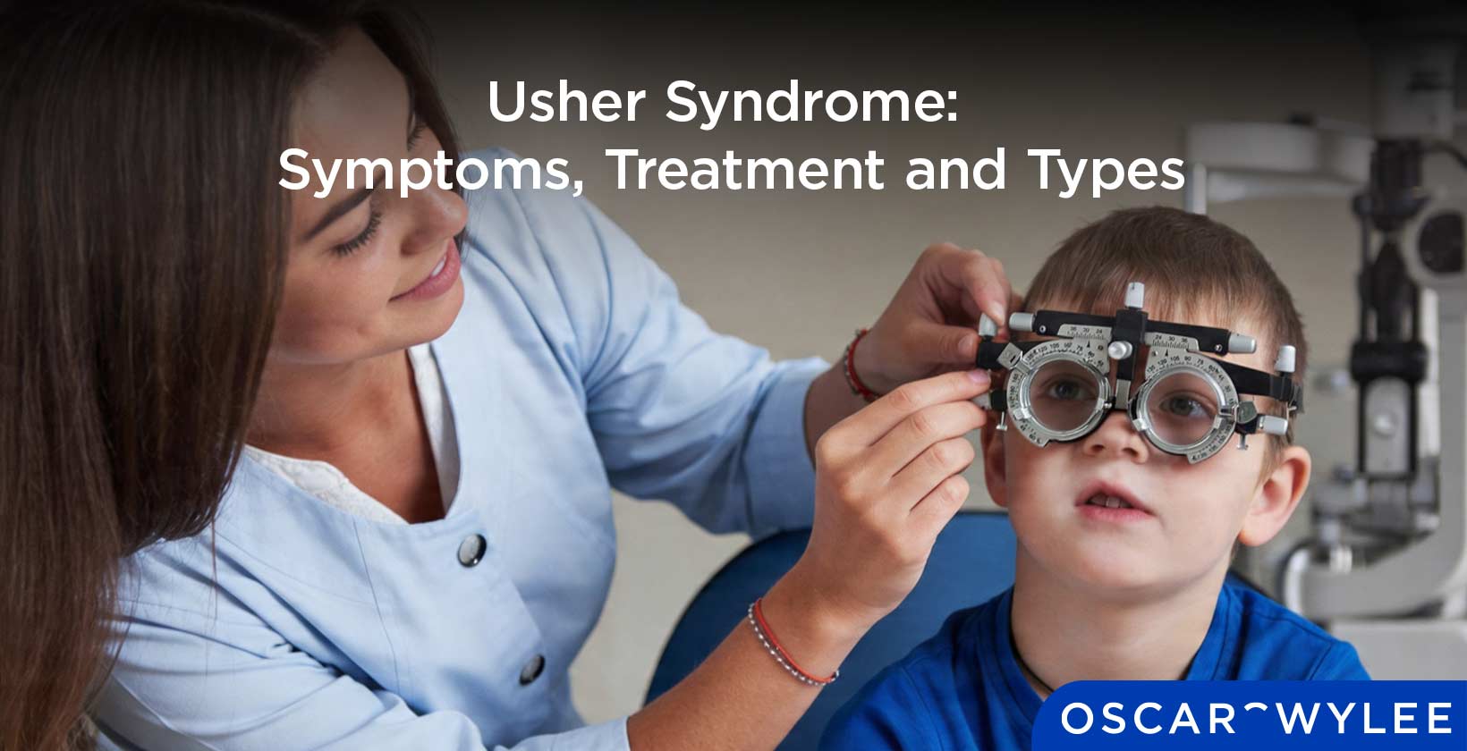 Usher Syndrome: Symptoms, Treatment and Types