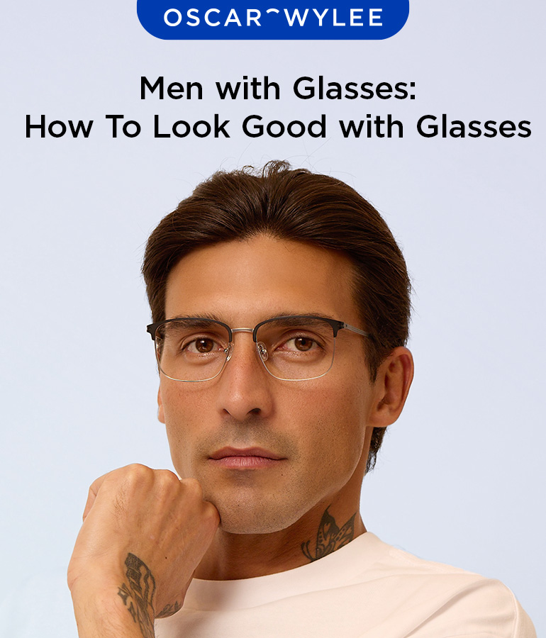 How to Look Good with Glasses for Men