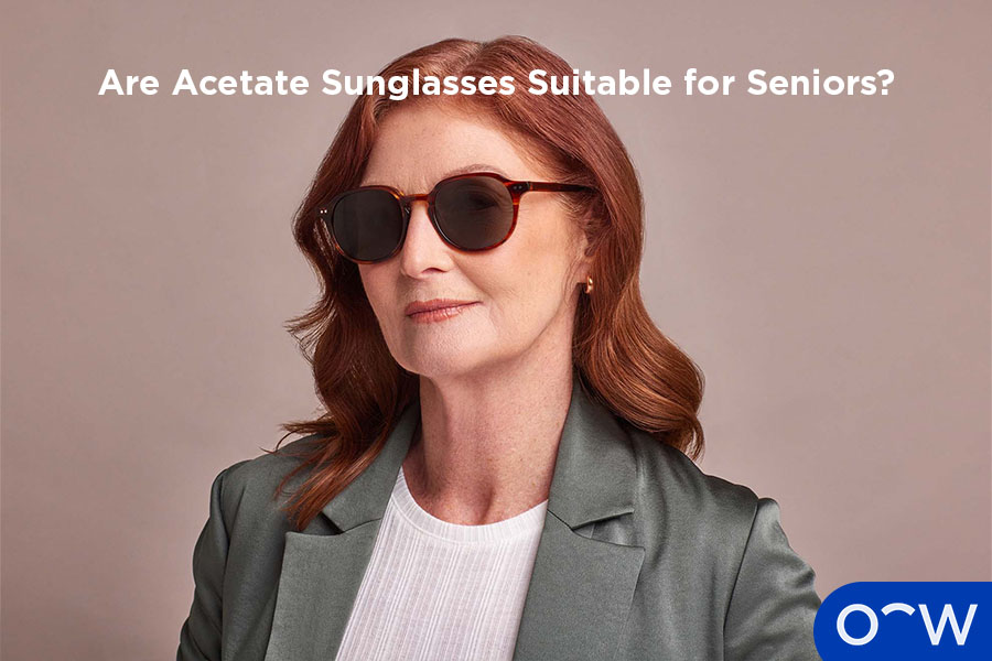 Are Acetate Sunglasses Suitable for Seniors?